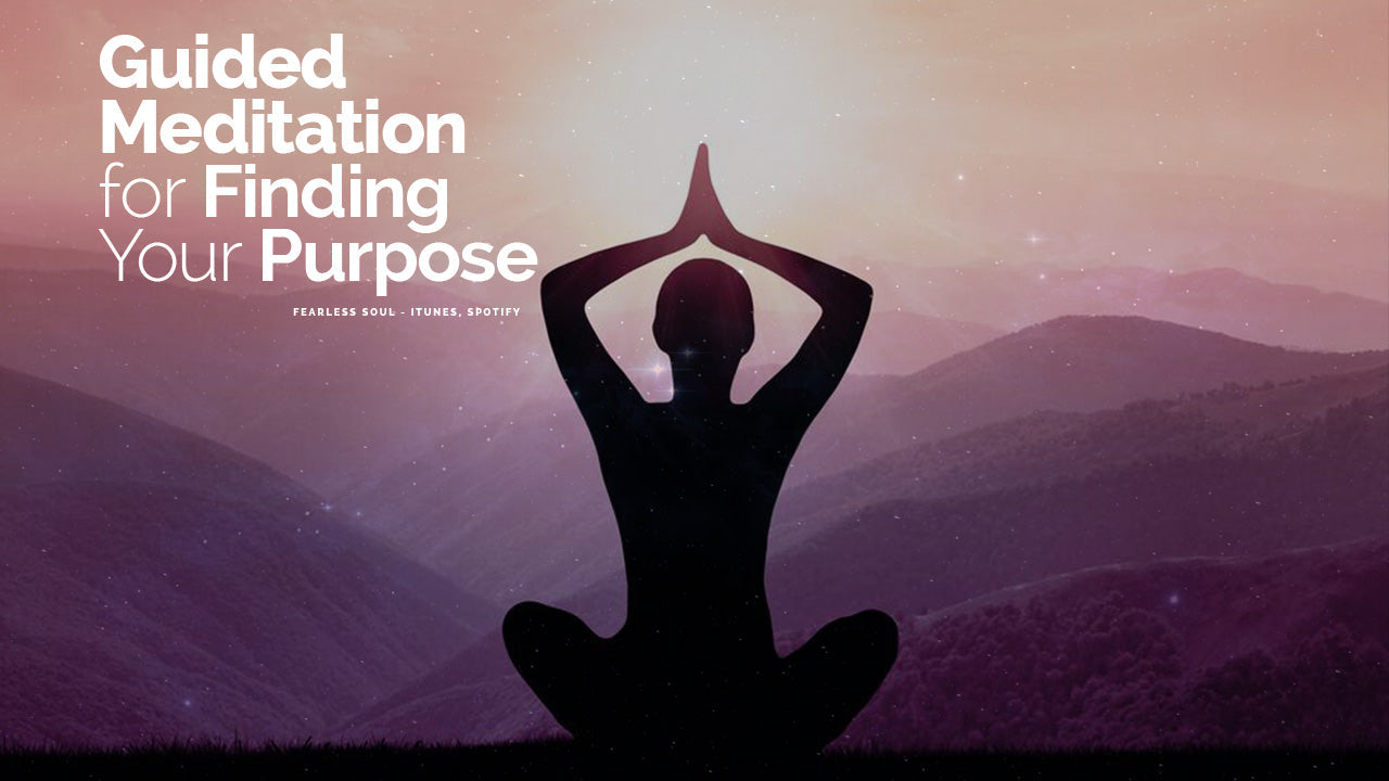 Guided Meditation for Finding Your Purpose