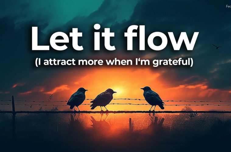 Let It Flow (Grateful) Lyrics – Fearless Soul