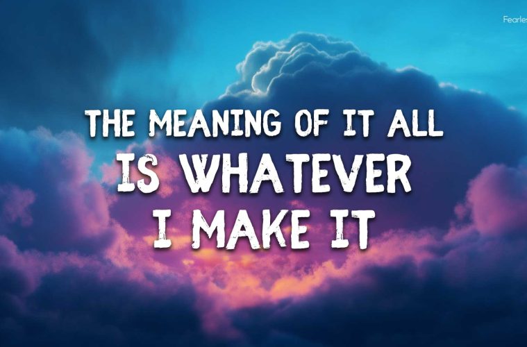 Meaning of It All (Lyrics) Fearless Soul