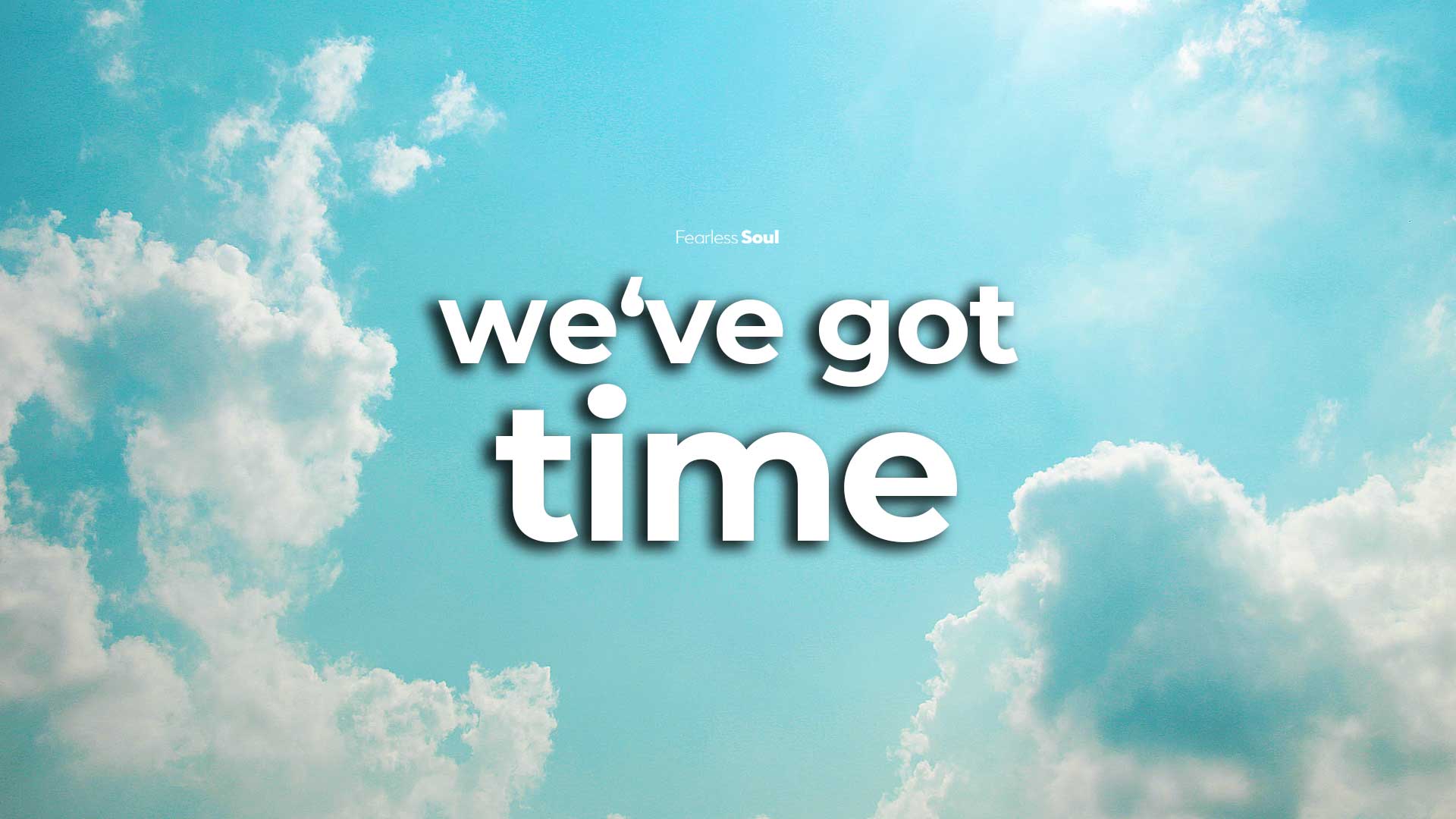 We’ve Got Time (Official Music Video)
