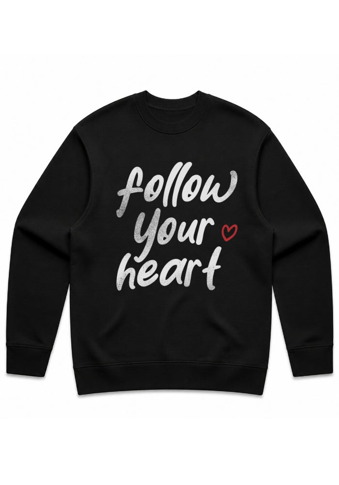 Follow Your Heart - Unisex Sweatshirt