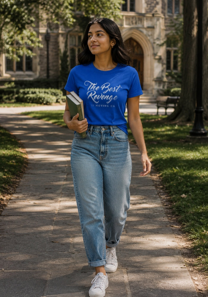 The Best Revenge is Moving On - Women’s Basic Softstyle T-Shirt