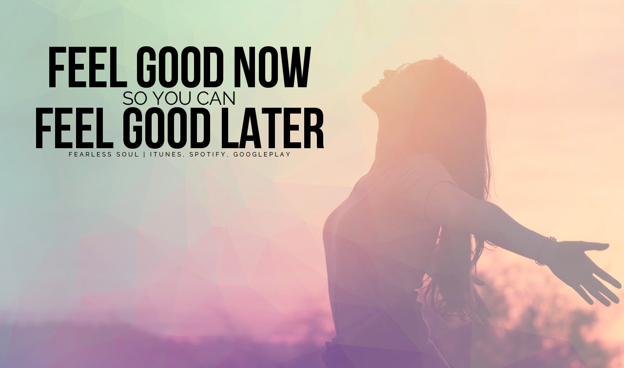 Feel Good NOW – Attract GREAT Later (Law Of Attraction)