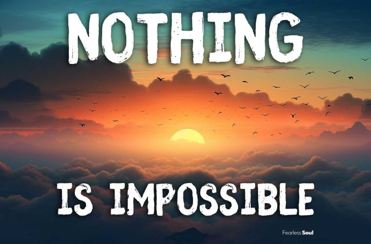 Nothing is Impossible (LYRICS) Fearless Soul