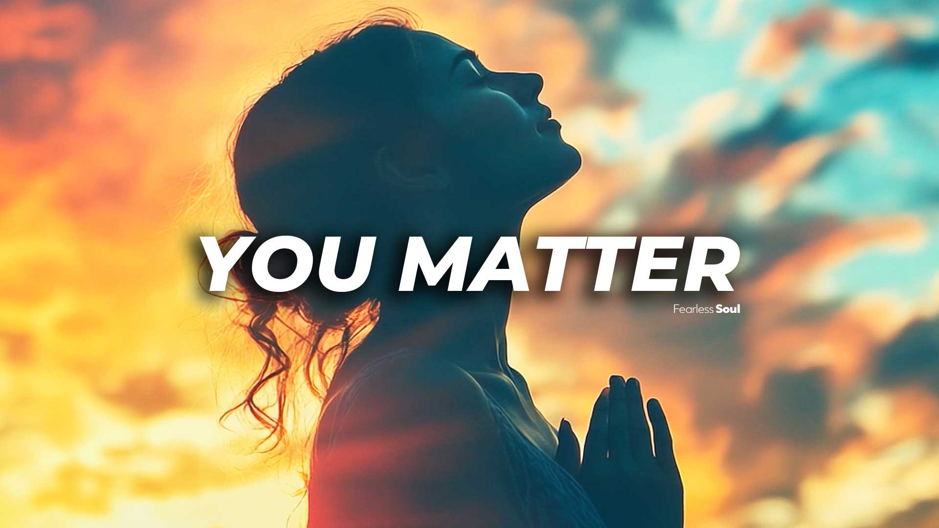 You Matter (Lyrics) Fearless Soul