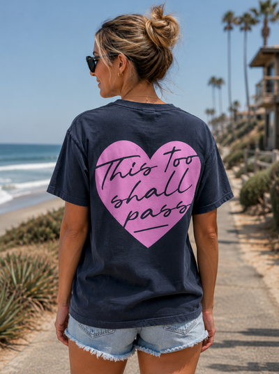 This Too Shall Pass - Women's Heavyweight Garment Dye Tee Bella + Canvas 6110GD