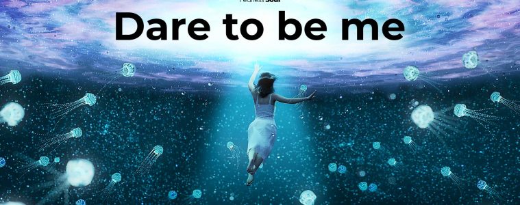 Dare To Be Me Song