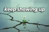 keep showing up song lyrics