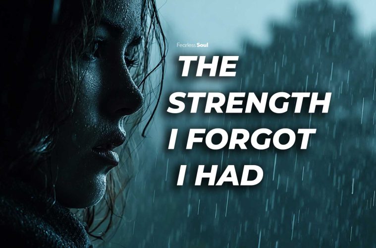 The strength I forgot I had